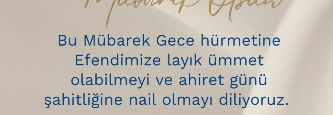 Mevlid Kandilimiz Mübarek Olsun
