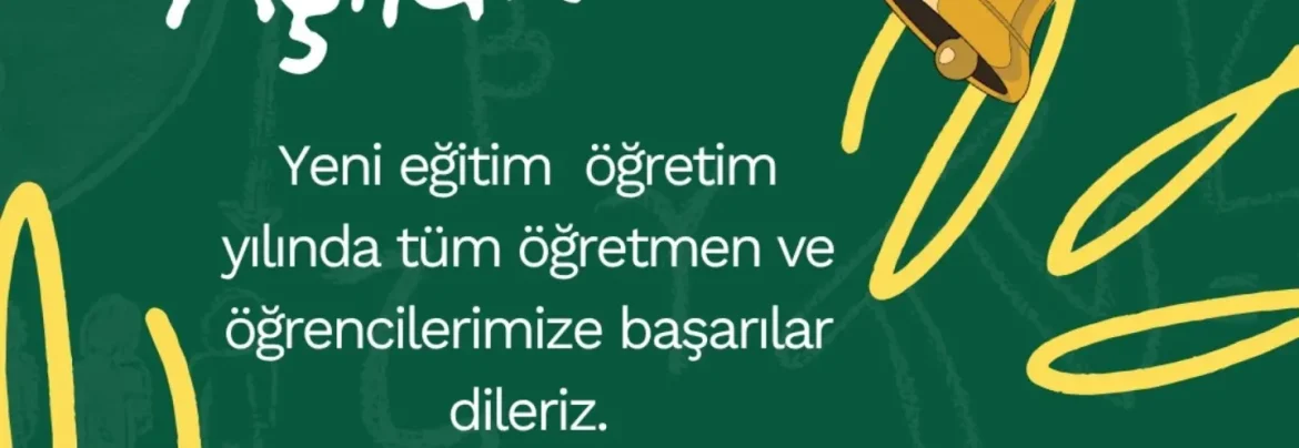 2026-2027 Eğitim Öğretim Yılı Hayırlı Olsun